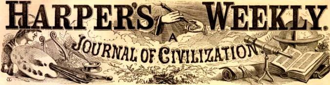 Masthead for the Harper’s Weekly issue that carried the poem, when its story was still set at Fredericksburg specifically.